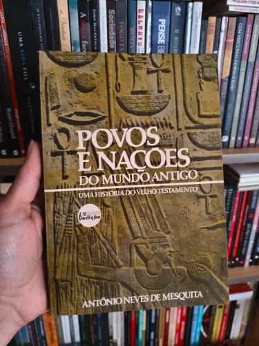 POVOS E NAÇÕES DO MUNDO ANTIGO: UMA HISTÓRIA DO VELHO TESTAMENTO, 6° ED. 1995