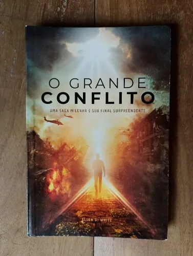 Livro O Grande Conflito - Uma saga milenar e seu final surpreendente (novo).