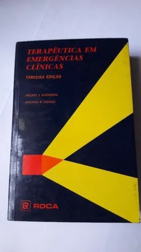 Livro Terapêutica em Emergências Clínicas - 3ª edição - Eisemberg e Copass