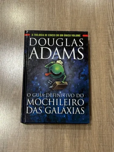O Guia Definitivo do Mochileiro das Galáxias (Capa Dura)