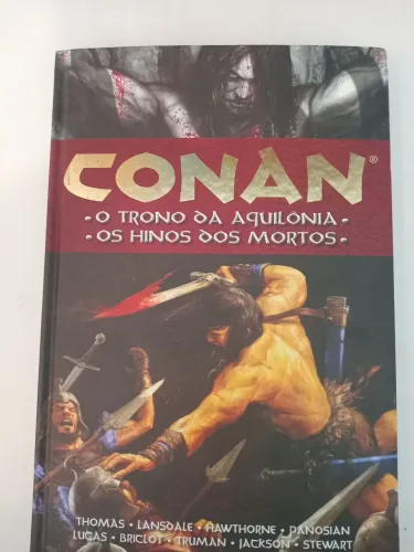 Conan O Trono da Aquiôlonia e os Hinos dos Mortos. (Mithos).