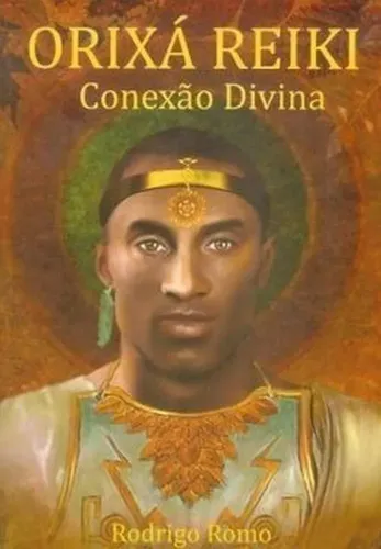 Livro Orixá Reiki Magnífico - Rodrigo Romo