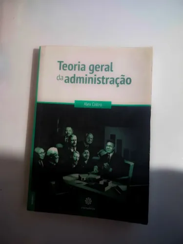 Livro Teoria Geral da Administração - Alex Coltro