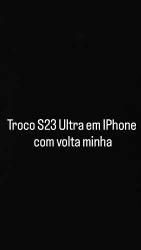 Troco S23 Ultra em iPhone