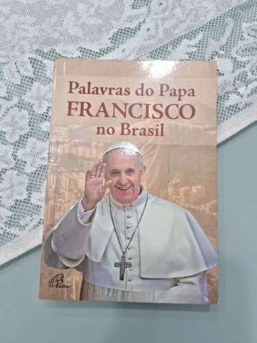 Palavras do Papa Francisco no Brasil 