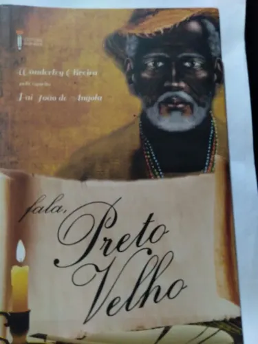 Fala, Preto Velho.