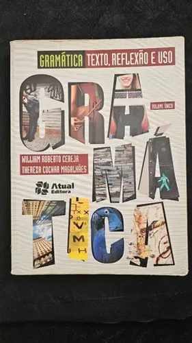 Gramática texto, reflexão e uso 