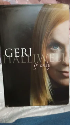 Livro If Only - Geri Halliwell RARO - Spice Girls
