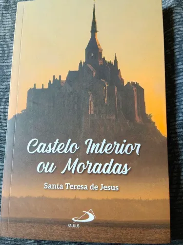 Livro: castelo interior ou moradas - editora Paulus