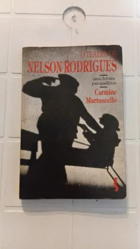 LIVRO: O Teatro de Nelson Rodrigues - Carmine Martuscello - Siciliano