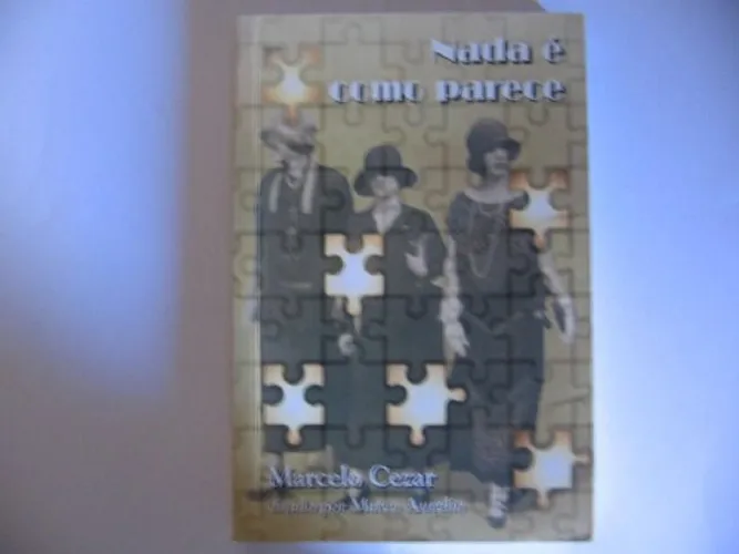 Nada É Como Parece - Livro Em Muito Bom Estado - Marcelo Cezar( ditado por Marco Aurélio)