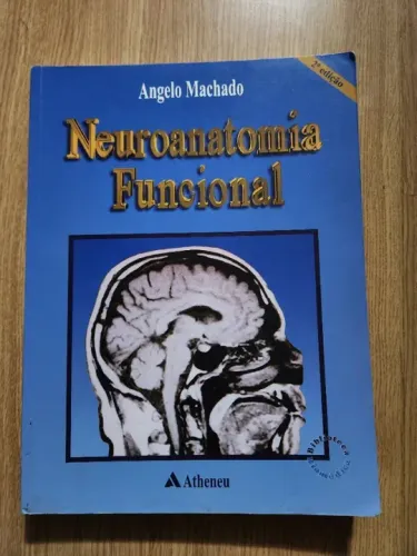 Livro Neuroanatomia Funcional - Ângelo Machado - 2° Edição 