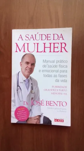 Livro A Saúde da Mulher - Dr. José Bento