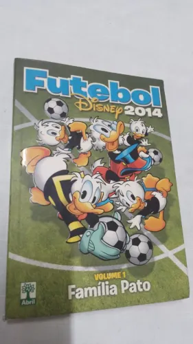 Gibi Futebol Disney 2014 - Volume 1 - Família Pato - Abril ( 9988 )