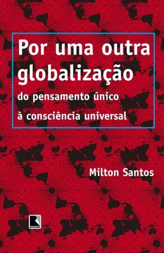 Por uma outra globalização - Milton Santos em ótimo estado de conservação.
