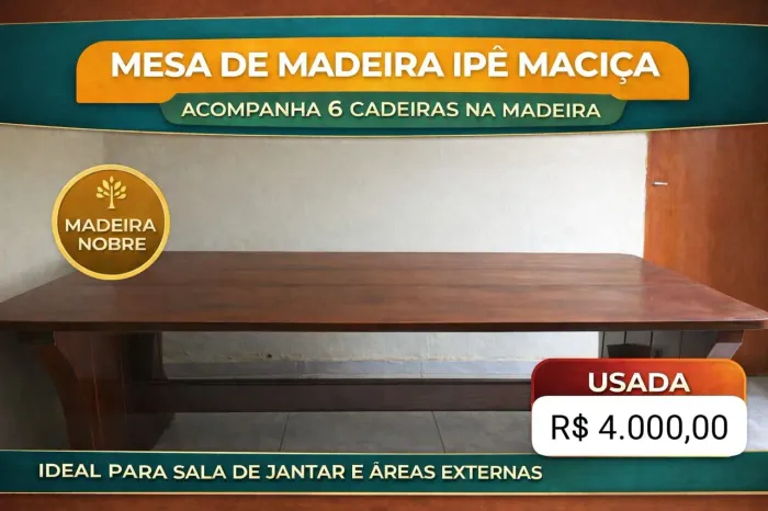 Mesa de madeira ipê com 6 cadeiras- usada