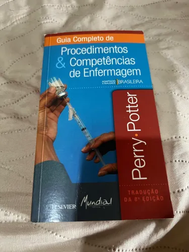 Livro Guia completo de Procedimentos e competências de enfermagem Perry Potter