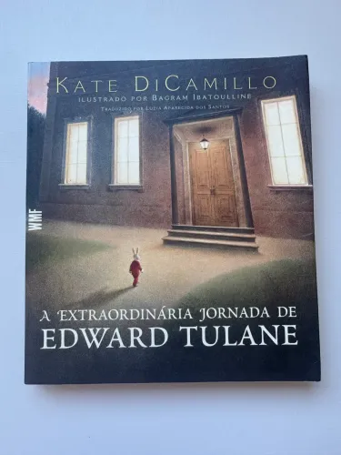 Livro A Extraordinária Jornada de Edward Tulane - Kate DiCamillo
