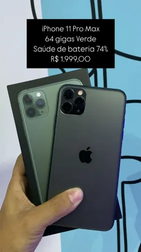 iPhone 11 Pro Max / 64GB / Verde / Saúde de bateria 74 % / R$ 1.999,00