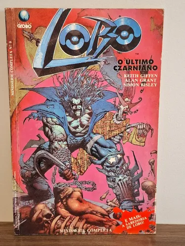 Lobo, o Último Czarniano (Keith Giffen/ Alan Grant/ Simon Bisley) Editora Globo 1992