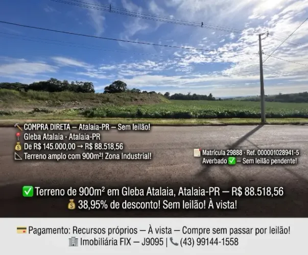 ? Terreno de 900m² em Gleba Atalaia, Atalaia-PR ? R$ 88.518,56 ? 38,95% de desconto! Sem l