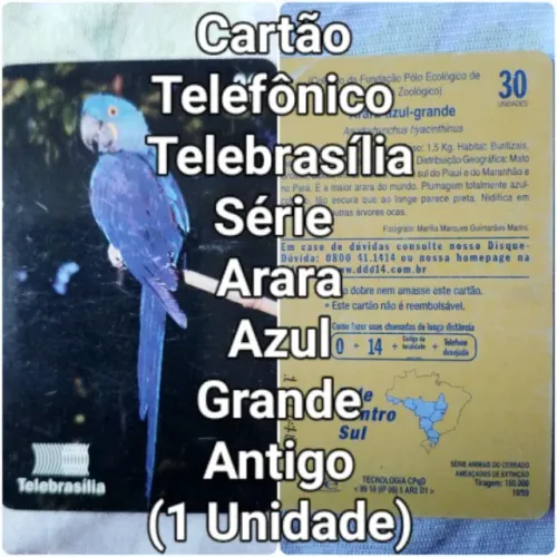 Cartão Telefônico Série Arara Azul Grande Antigo