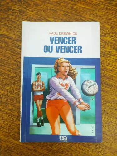 Vencer ou Vencer de Raul Drewick
