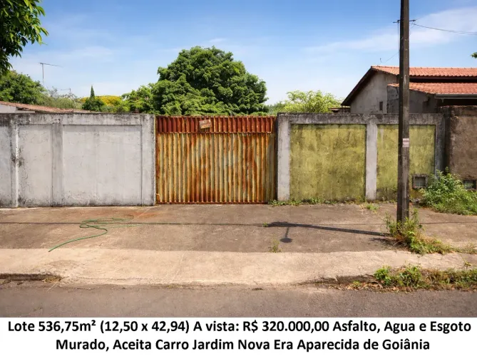 Leia a descrição: Lote 536,75m² (Asfalto, Agua e Esgoto) Jardim Nova Era