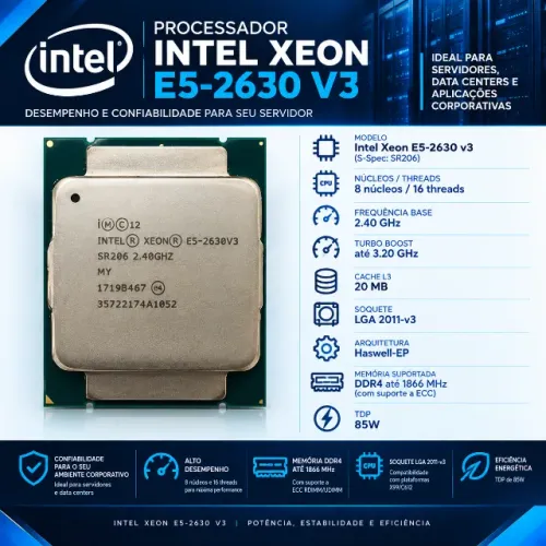 Processador Intel Xeon E5-2630 v3 - 8 Núcleos / 16 Threads