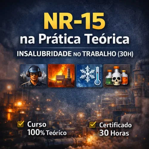 ? Curso NR-15 - Insalubridade | Capacitação Teórica (30h)