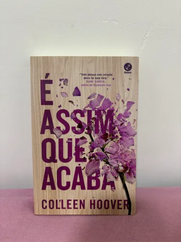 Livro:É Assim Que Acaba.Colleen Hoover.