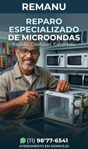 Remanu assistência técnica de microondas e eletrodomésticos em geral na zona leste