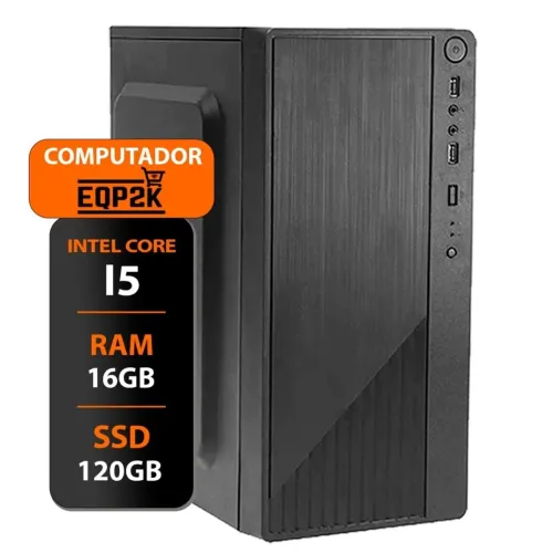Computador EQP2K - Intel Core i5 - 16GB RAM - SSD 120GB - Novo<br>