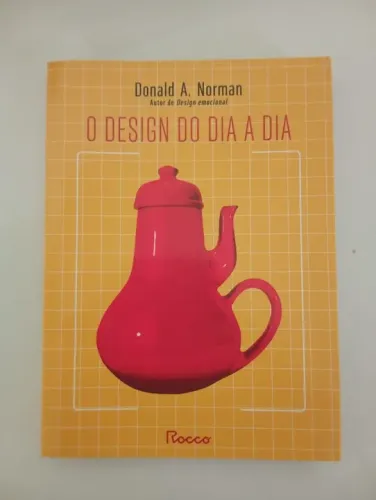 O Design do dia a dia - Donald A. Norman