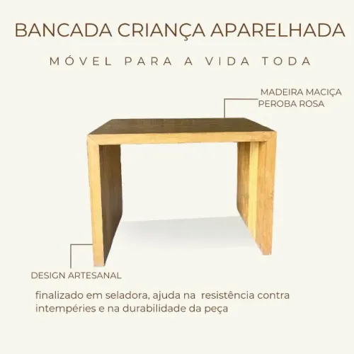 Bancada criança madeira maciça Peroba Rosa