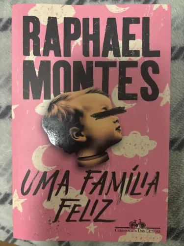 Uma Família Feliz, de Raphael Montes
