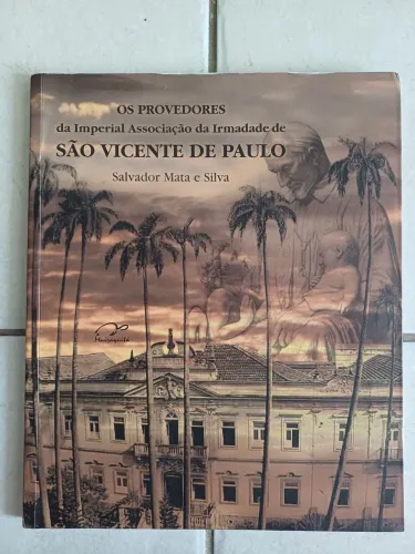Livro "Os Provedores da Irmandade de São Vicente de Paulo"