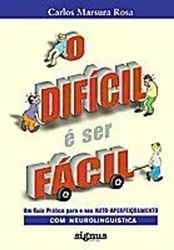 Livro O Difícil é ser Fácil por Carlos Marsura Rosa