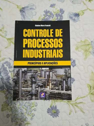 Livro Controle de Processos Industriais - Princípios e Aplicações