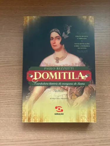 Livro "Domitila- A verdadeira história da marquesa de Santos" - Paulo Rezzutti