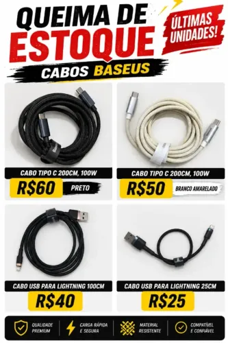 Cabos Baseus - Queima de Estoque