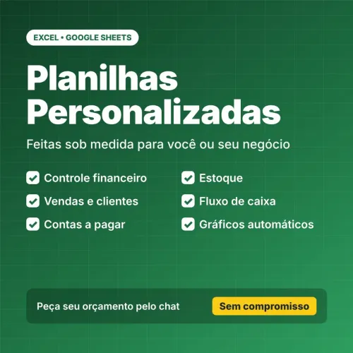? PLANILHAS PERSONALIZADAS DO JEITO QUE VOCÊ PRECISA