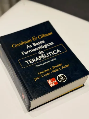 As bases farmacológicas da terapêutica - 11a ed. - Goodman & Gilman