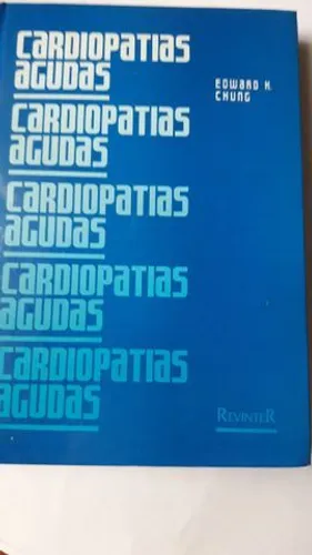 Livro Cardiopatias Agudas de Edward K. Chung em ótimo estado