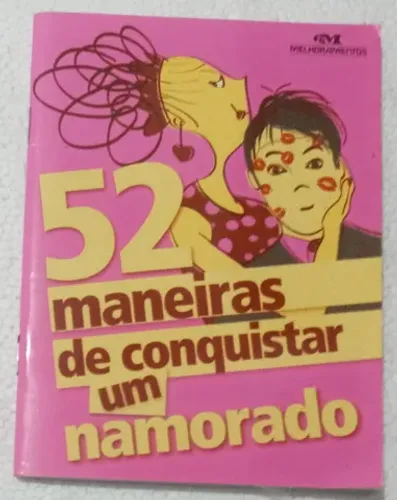 52 maneiras de conquistar um namorado