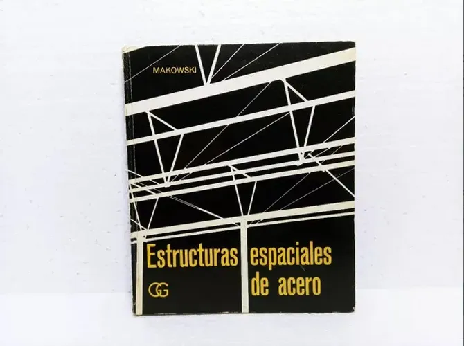 Livro Estructuras Espaciales De Acero - Z. S. Makowski / 2ª Edición Gustavo Gili 1972