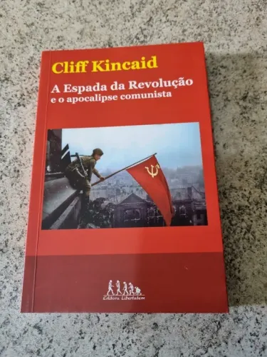 A Espada da Revolução e o Apocalipse Comunista