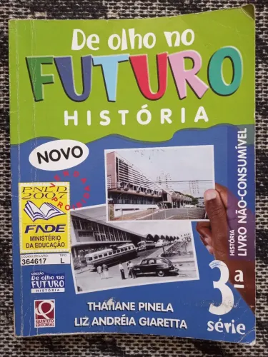 Livro de História - 3a Série - Thatiane Pinela e Liz Andréia Giaretta