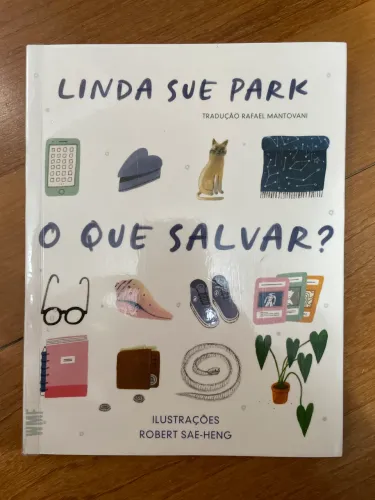 Livro O que Salvar? De Linda Sue Park