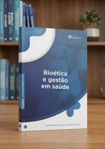 Livro Bioética e Gestão em Saúde - Carolina Becker